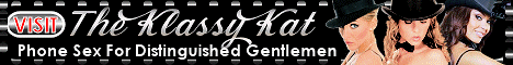 The Klassy Kat- Phone Sex For Distinguished Gentlemen